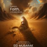 A Mother’s Faith, A Timeless Miracle- From Safa to Marwa, May Hajar’s strength and Zamzam’s puri